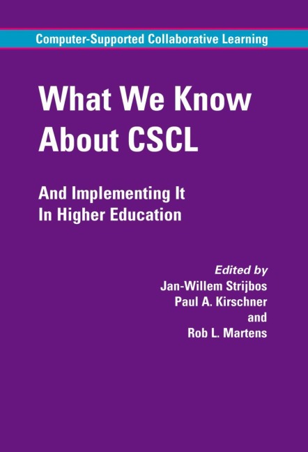 What We Know About CSCL: And Implementing It In Higher Education
