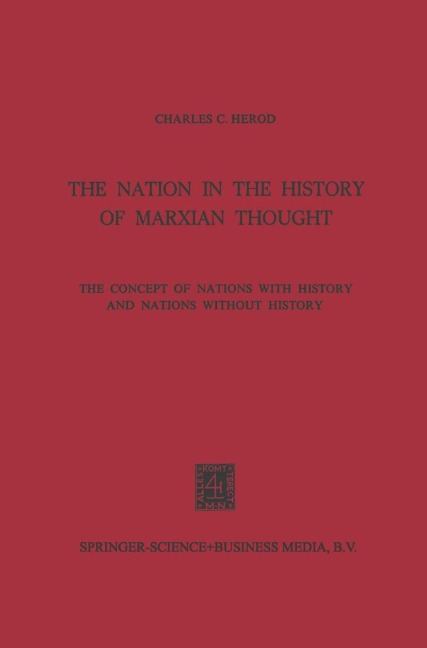 The Nation in the History of Marxian Thought: The Concept of Nations with History and Nations Without History
