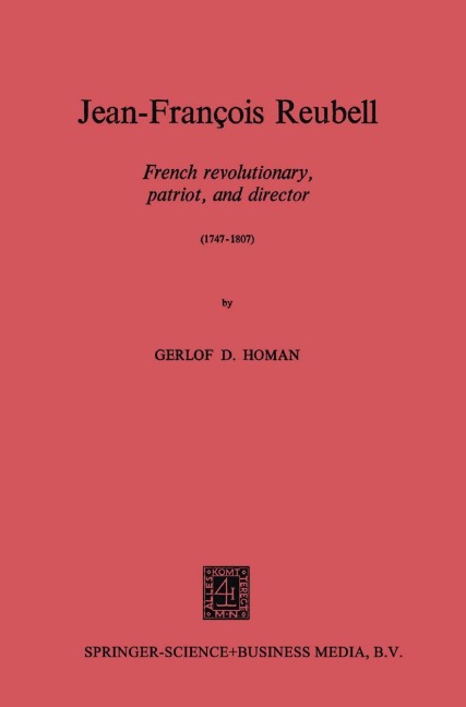 Jean-François Reubell: French Revolutionary, Patriot, and Director (1747-1807)