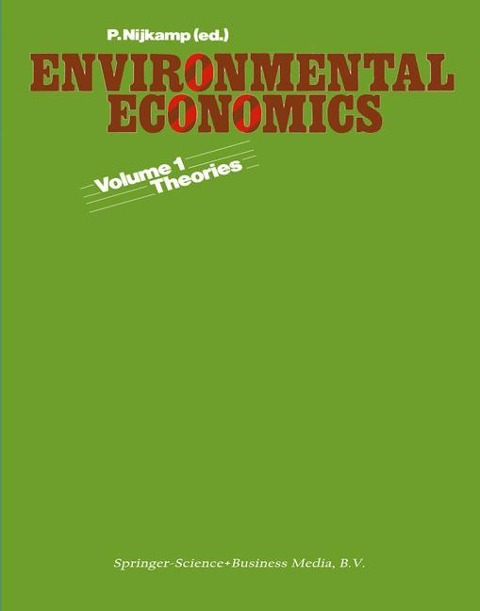 Environmental economics: Vol. 1. Theories