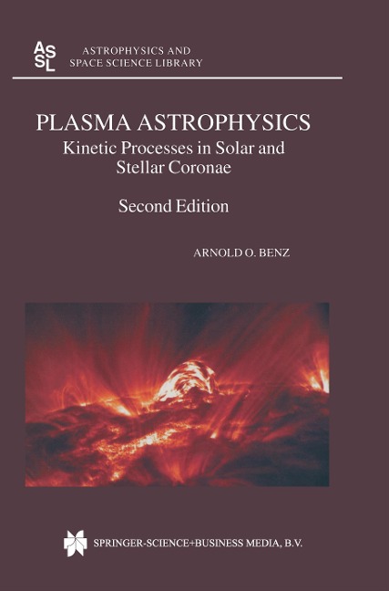 Plasma Astrophysics: Kinetic Processes in Solar and Stellar Coronae
