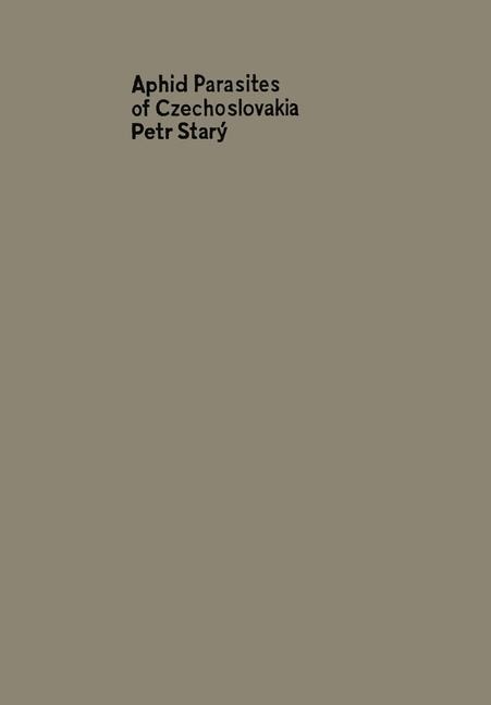 Aphid parasites of Czechoslovakia: A review of the Czechoslovak Aphidiidae (Hymenoptera)