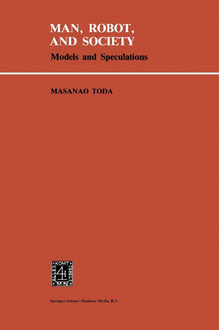 Man, Robot and Society: Models and Speculations