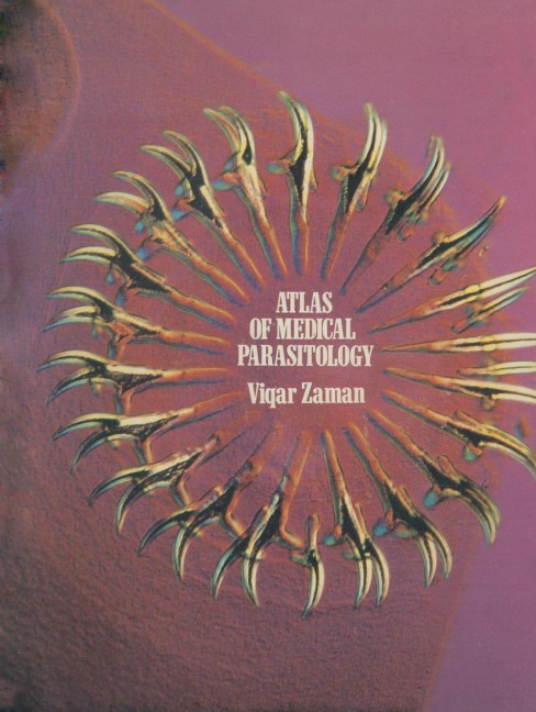 Atlas of Medical Parasitology: An Atlas of Important Protozoa, Helminths and Arthropods, Mostly in Colour