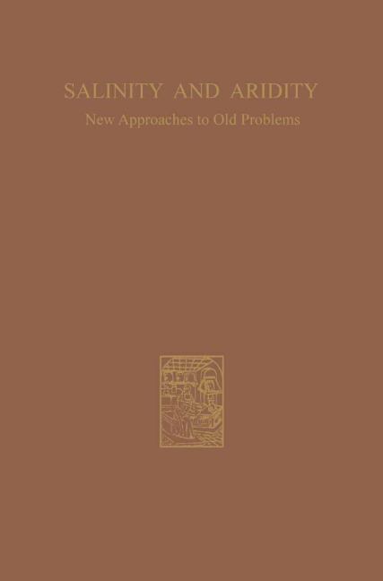 Salinity and Aridity: New Approaches to Old Problems