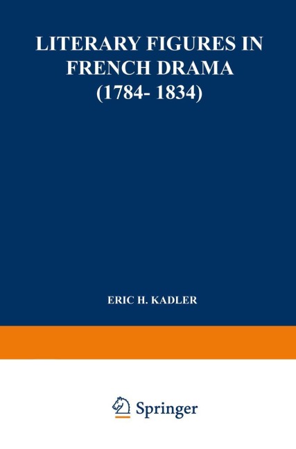 Literary Figures in French Drama (1784-1834)