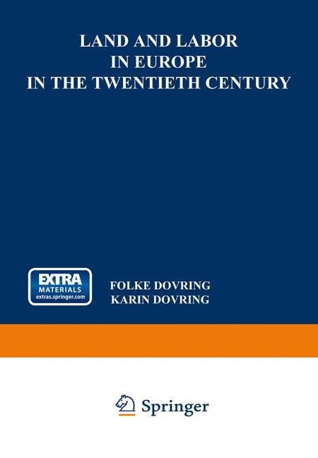 Land and Labor in Europe in the Twentieth Century: A Comparative Survey of Recent Agrarian History