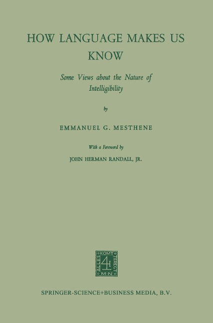 How Language Makes Us Know: Some Views about the Nature of Intelligibility