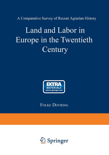 Land and Labor in Europe in the Twentieth Century: A Comparative Survey of Agrarian History