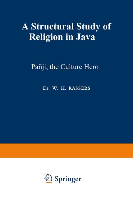Panji, the Culture Hero: A Structural Study of Religion in Java