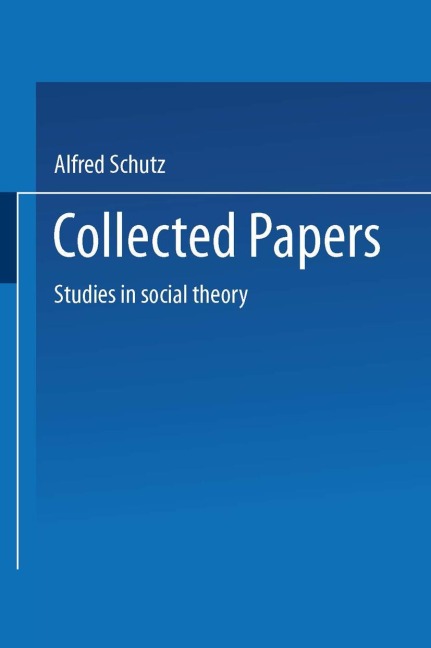 Collected Papers: Studies in social theory