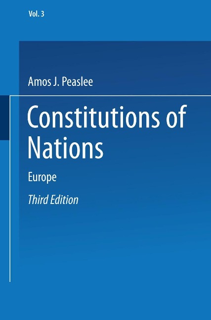Constitutions of Nations: Volume III - Europe