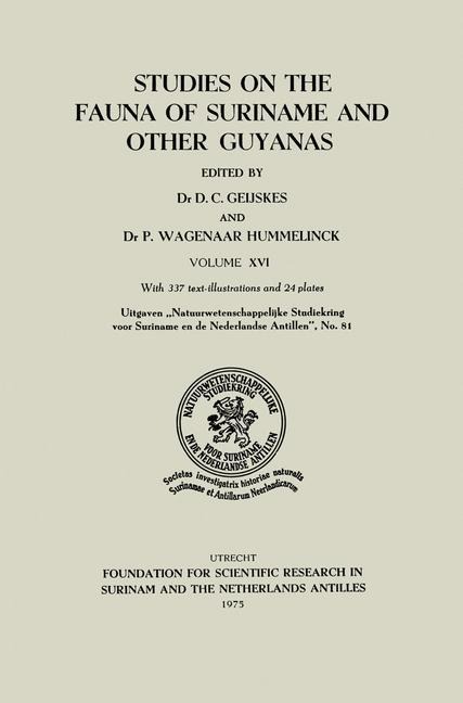 Studies on the Fauna of Suriname and other Guyanas: Volume XVI