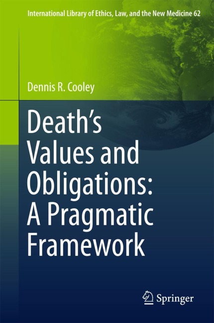 Deaths Values and Obligations: A Pragmatic Framework