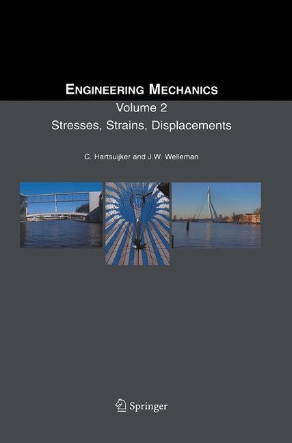 Engineering Mechanics: Volume 2: Stresses, Strains, Displacements