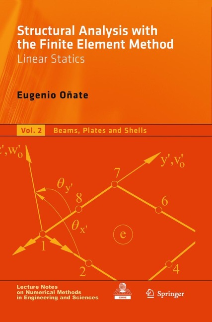 Structural Analysis with the Finite Element Method. Linear Statics: Volume 2: Beams, Plates and Shells