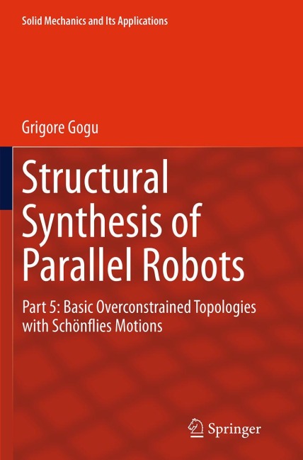 Structural Synthesis of Parallel Robots: Part 5: Basic Overconstrained Topologies with Schönflies Motions