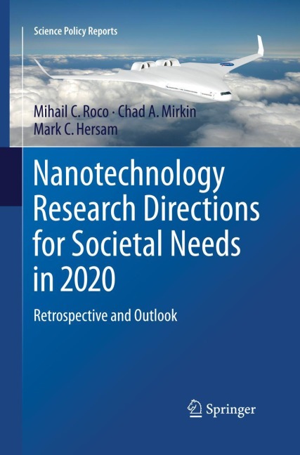Nanotechnology Research Directions for Societal Needs in 2020: Retrospective and Outlook