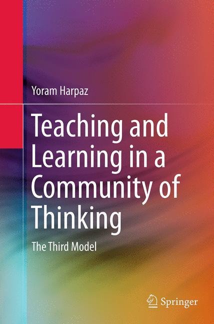Teaching and Learning in a Community of Thinking: The Third Model