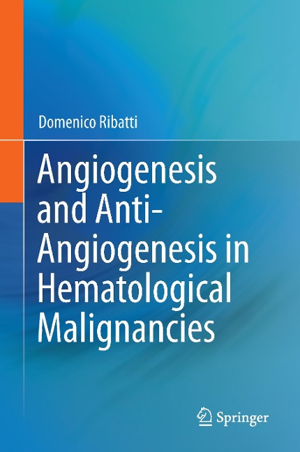 Angiogenesis and Anti-Angiogenesis in Hematological Malignancies