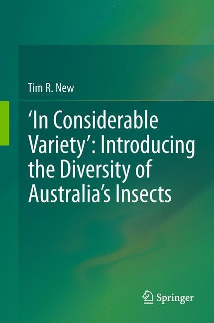 In Considerable Variety: Introducing the Diversity of Australias Insects