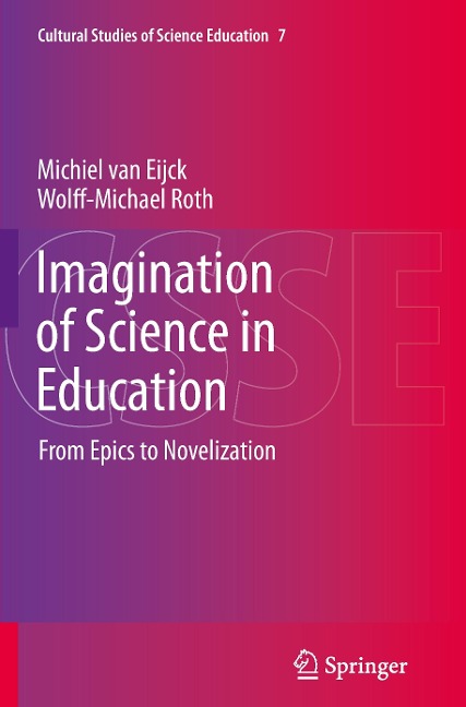 Imagination of Science in Education: From Epics to Novelization
