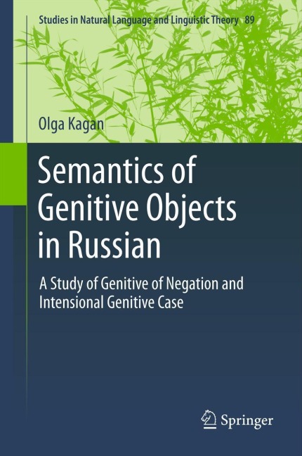 Semantics of Genitive Objects in Russian: A Study of Genitive of Negation and Intensional Genitive Case