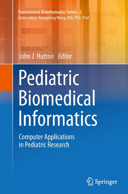 Pediatric Biomedical Informatics: Computer Applications in Pediatric Research