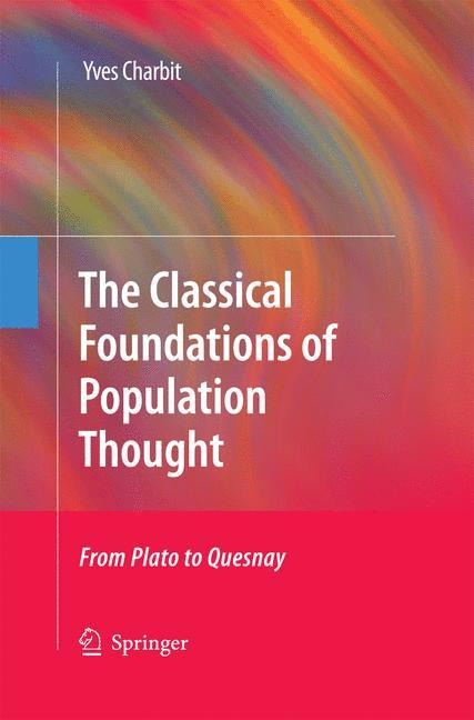 The Classical Foundations of Population Thought: From Plato to Quesnay