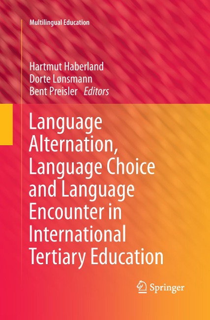 Language Alternation, Language Choice and Language Encounter in International Tertiary Education