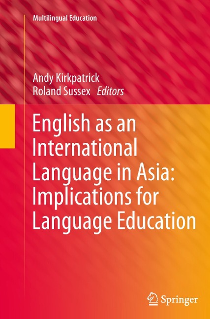 English as an International Language in Asia: Implications for Language Education