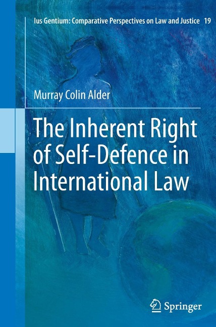 The Inherent Right of Self-Defence in International Law