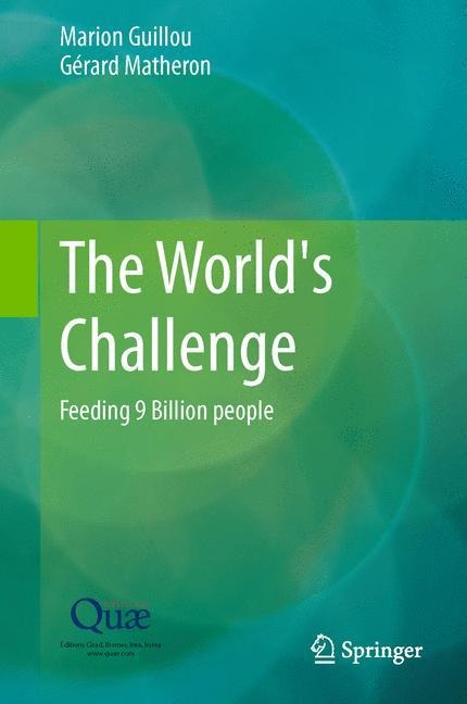 The Worlds Challenge: Feeding 9 Billion people