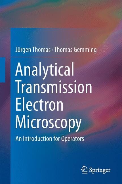 Analytical Transmission Electron Microscopy: An Introduction for Operators