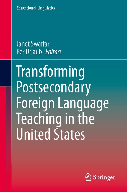 Transforming Postsecondary Foreign Language Teaching in the United States