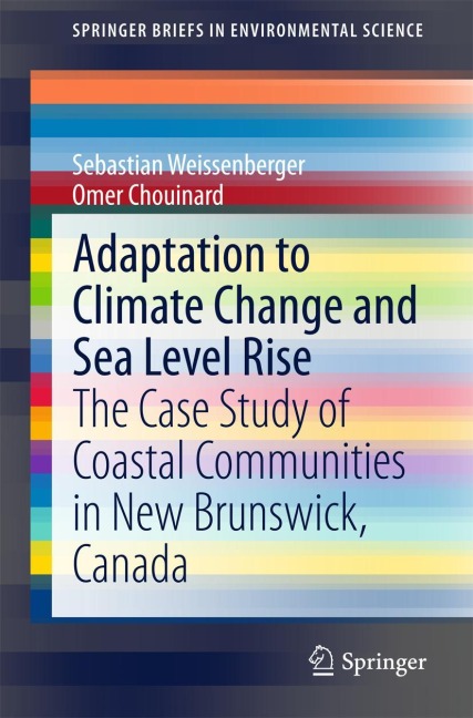 Adaptation to Climate Change and Sea Level Rise: The Case Study of Coastal Communities in New Brunswick, Canada