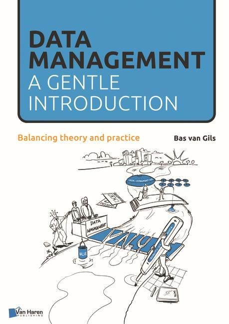Data Management: A Gentle Introduction; Balancing Theory and Practice