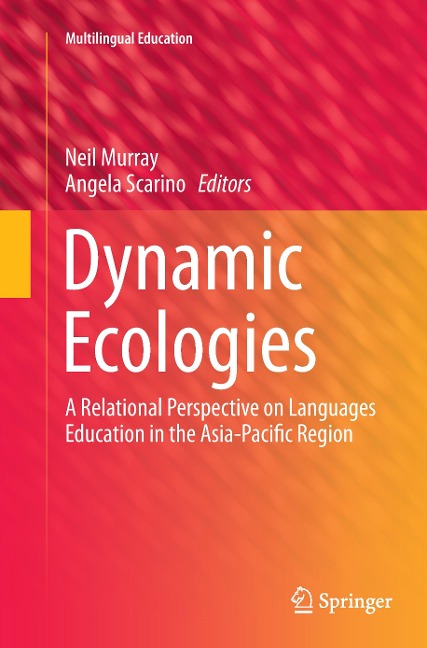 Dynamic Ecologies: A Relational Perspective on Languages Education in the Asia-Pacific Region
