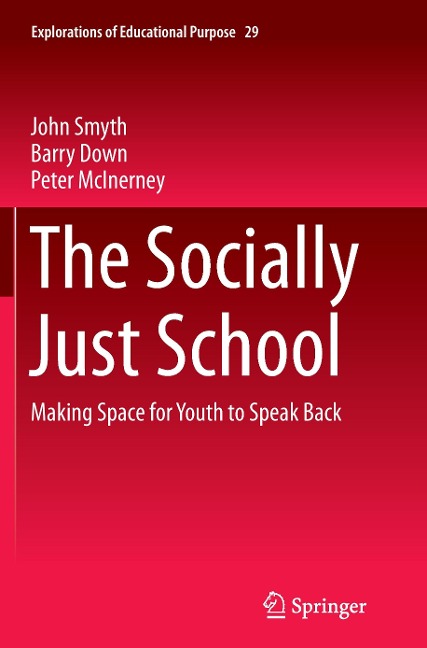 The Socially Just School: Making Space for Youth to Speak Back