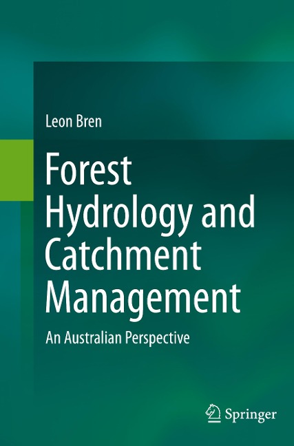 Forest Hydrology and Catchment Management: An Australian Perspective
