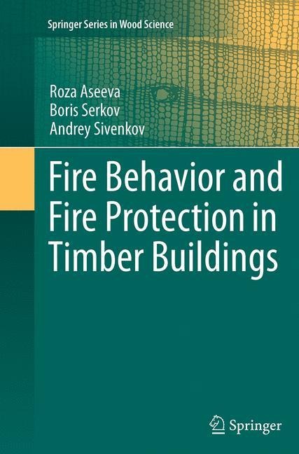 Fire Behavior and Fire Protection in Timber Buildings