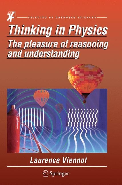 Thinking in Physics: The pleasure of reasoning and understanding