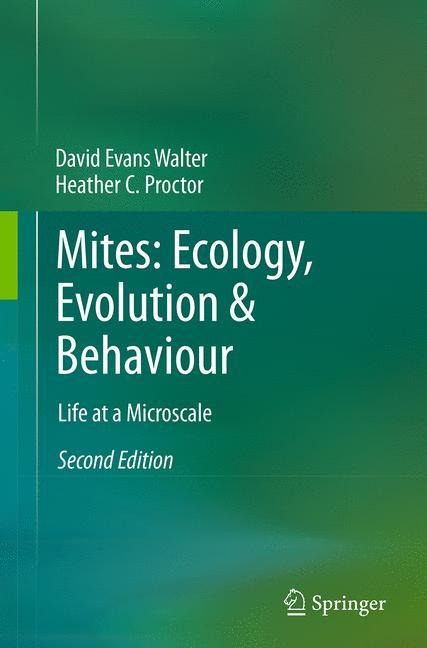 Mites: Ecology, Evolution & Behaviour: Life at a Microscale