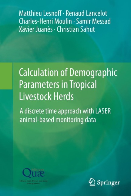 Calculation of Demographic Parameters in Tropical Livestock Herds: A Discrete Time Approach with Laser Animal-Based Monitoring Data