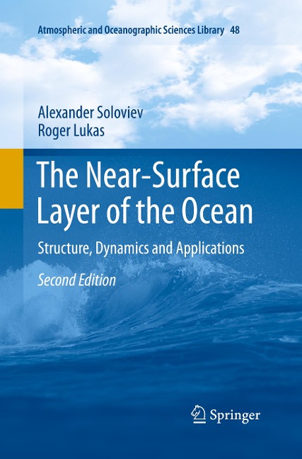 The Near-Surface Layer of the Ocean: Structure, Dynamics and Applications