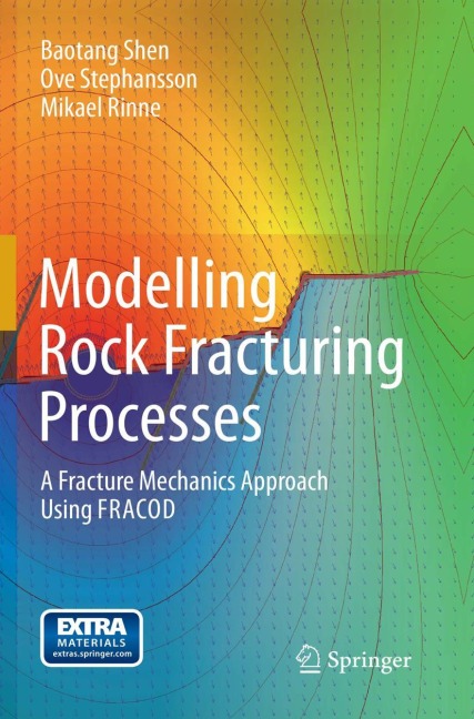 Modelling Rock Fracturing Processes: A Fracture Mechanics Approach Using FRACOD