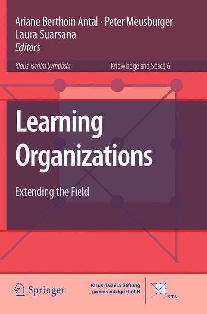 Learning Organizations: Extending the Field