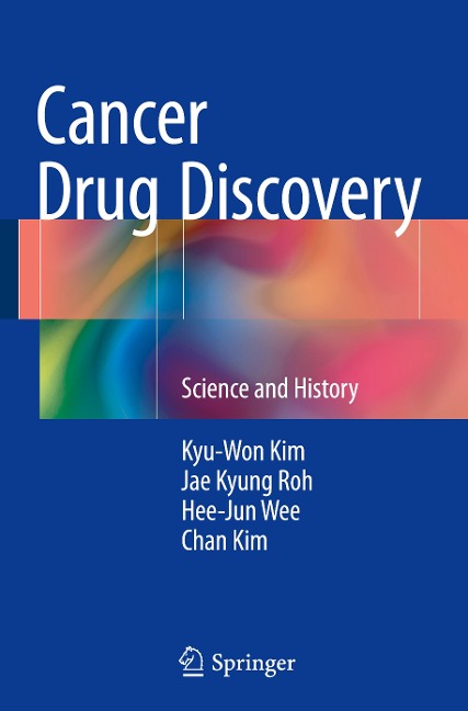 Cancer Drug Discovery: Science and History