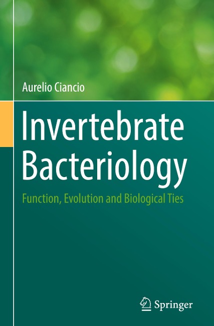Invertebrate Bacteriology: Function, Evolution and Biological Ties