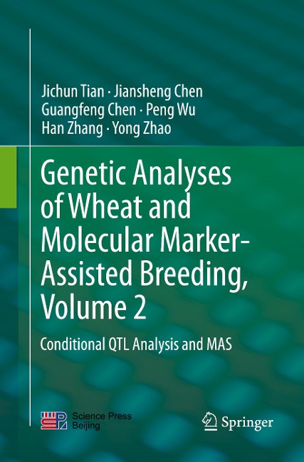 Genetic Analyses of Wheat and Molecular Marker-Assisted Breeding, Volume 2: Conditional QTL Analysis and MAS